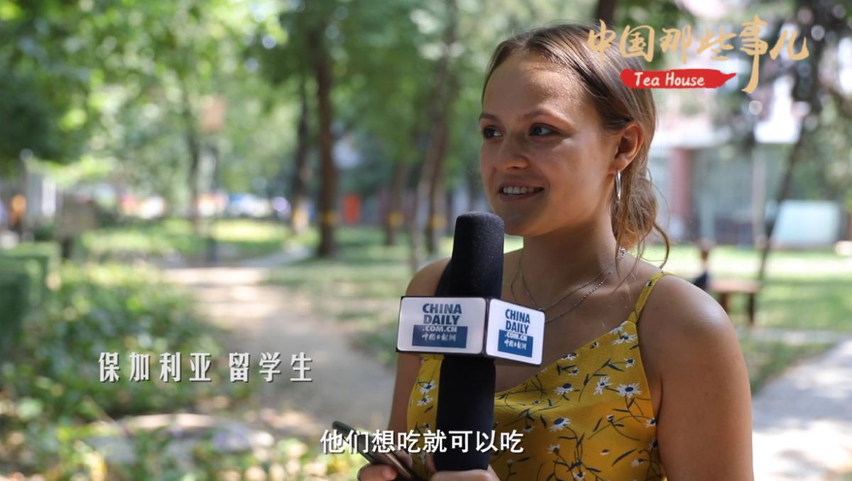 来自保加利亚的同学表示:"因为我小时候,汉语老师跟我说,中国人只能在